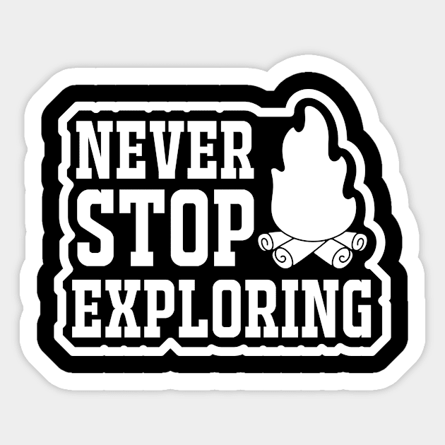 Never Stop Exploring Sticker by The Sarah Gibs